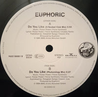 Euphoric : Do You Like (12")