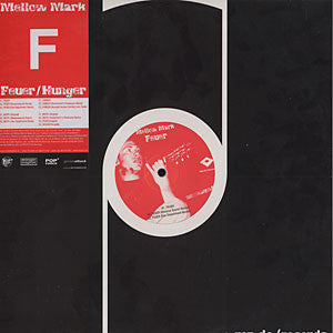 Mellow Mark : Feuer / Hunger (2x12")