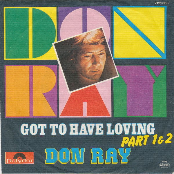 Don Ray : Got To Have Loving (7")