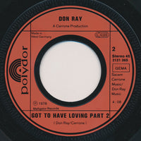 Don Ray : Got To Have Loving (7")