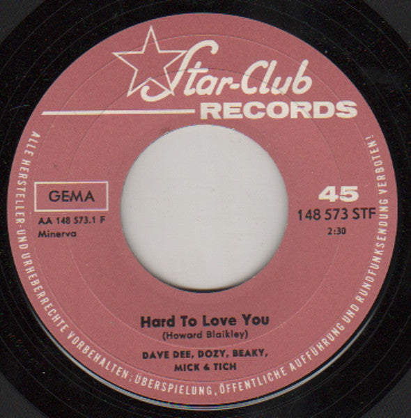 Dave Dee, Dozy, Beaky, Mick & Tich : Hard To Love You / No Time (7", Single)
