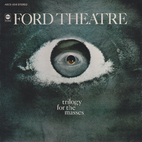 Ford Theatre : Trilogy For The Masses (LP, Album, Gat)