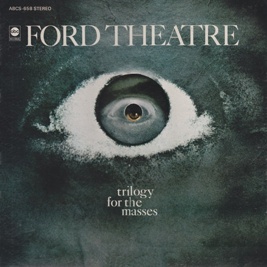 Ford Theatre : Trilogy For The Masses (LP, Album, Gat)