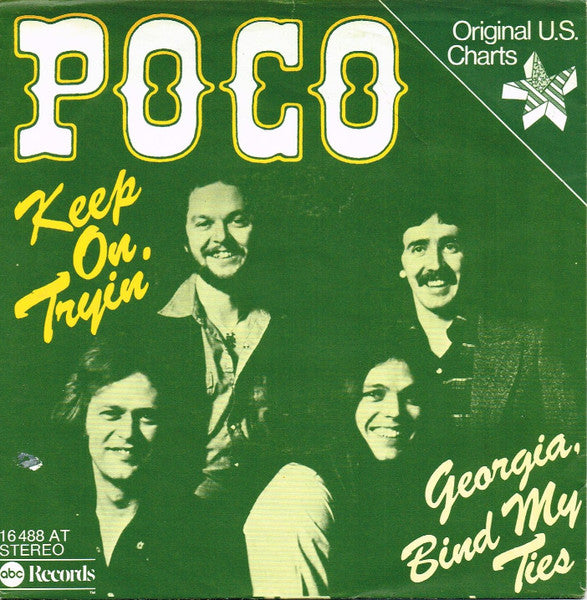Poco (3) : Keep On Tryin' / Georgia, Bind My Ties (7", Single)
