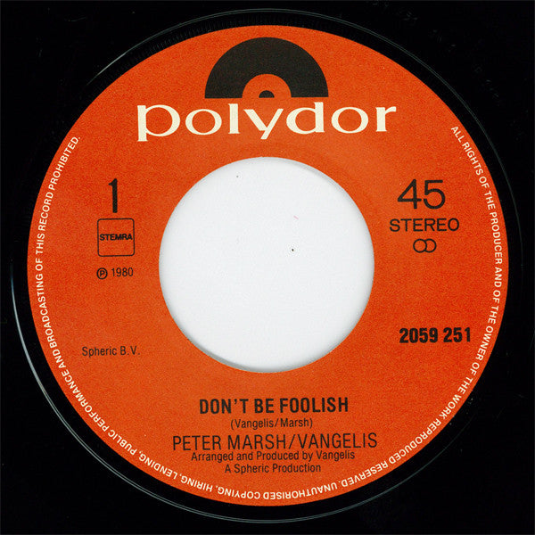 Peter Marsh & Vangelis : Don't Be Foolish (7", Single)