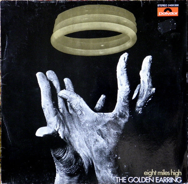 The Golden Earring* : Eight Miles High (LP, Album, RE)