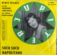 Renée Franke : Sucu Sucu / Napolitano (7", Single)