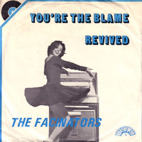 The Fascinators (3) : You're The Blame / Revived (7")