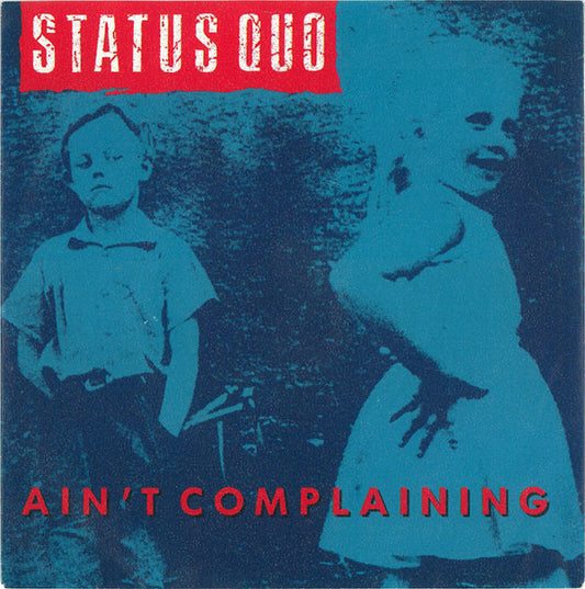 Status Quo : Ain't Complaining (7", Single, Mou)