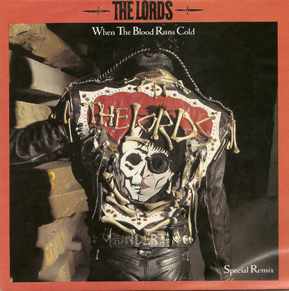 The Lords* : When The Blood Runs Cold (Special Remix) (7", Single)