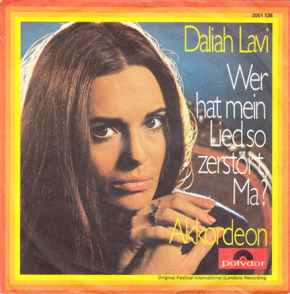 Daliah Lavi : Wer Hat Mein Lied So Zerstört, Ma? (7", Single)