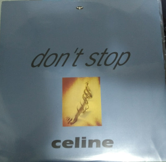 Celine (2) : Don't Stop (12")