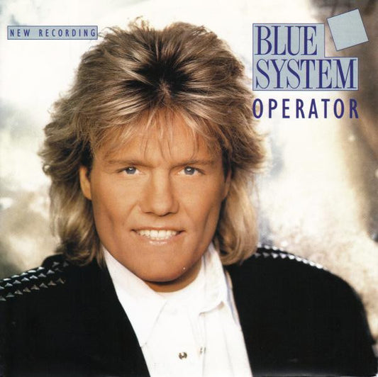 Blue System : Operator [New Recording] (7", Single)
