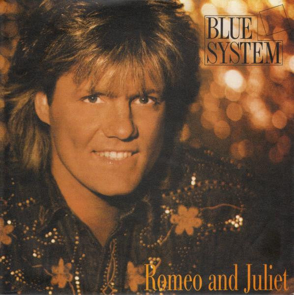 Blue System : Romeo And Juliet (7", Single)