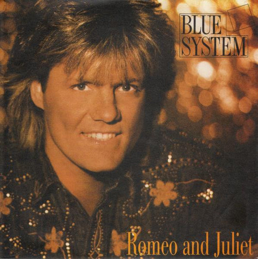 Blue System : Romeo And Juliet (7", Single)