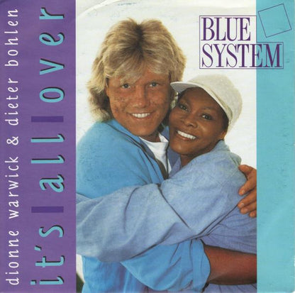 Dionne Warwick & Dieter Bohlen / Blue System : It's All Over (7", Single)