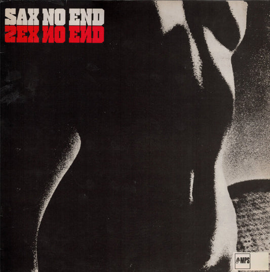 The Kenny Clarke - Francy Boland Big Band* : Sax No End (LP, Album, RE)