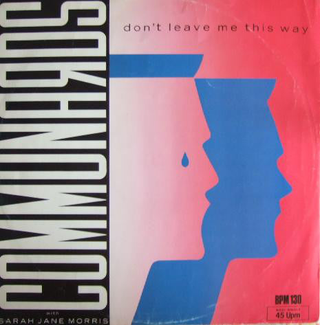 Communards* With Sarah Jane Morris : Don't Leave Me This Way (12", Maxi)