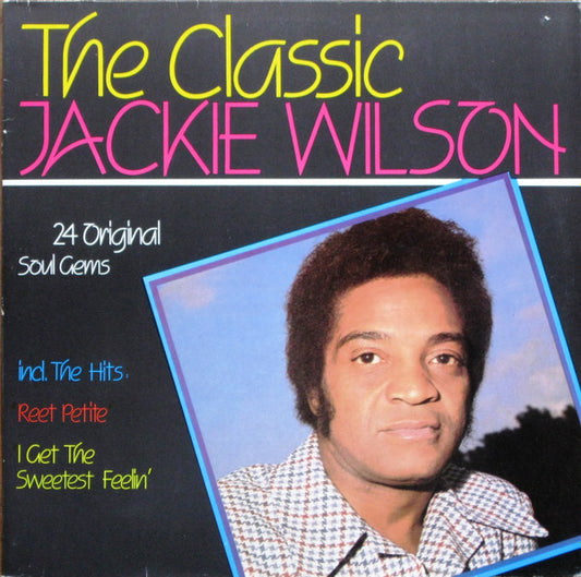 Jackie Wilson : The Classic Jackie Wilson (2xLP, Comp, Gat)