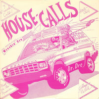 The World Class Wreckin Cru* : House Calls (12")