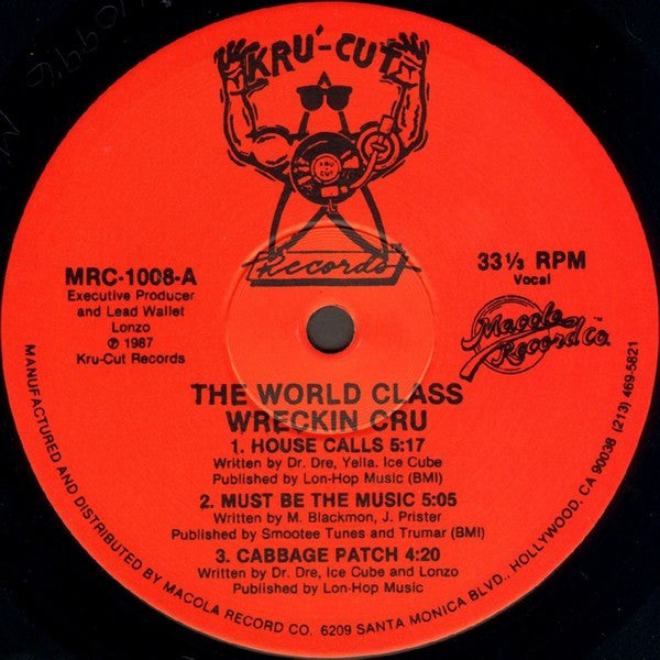 The World Class Wreckin Cru* : House Calls (12")