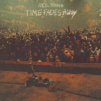 Neil Young : Time Fades Away (LP, Album, RE)
