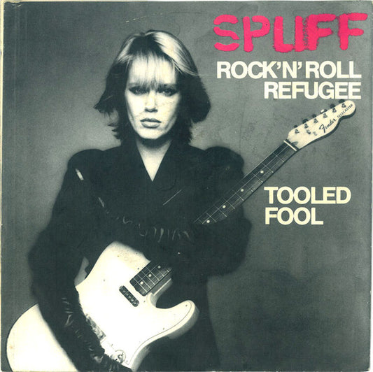 Spliff : Rock'n'Roll Refugee / Tooled Fool (7", Single)