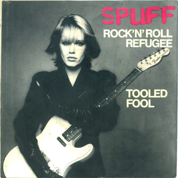 Spliff : Rock'n'Roll Refugee / Tooled Fool (7", Single)