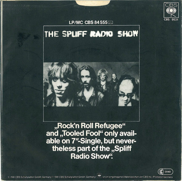 Spliff : Rock'n'Roll Refugee / Tooled Fool (7", Single)