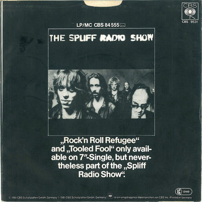 Spliff : Rock'n'Roll Refugee / Tooled Fool (7", Single)