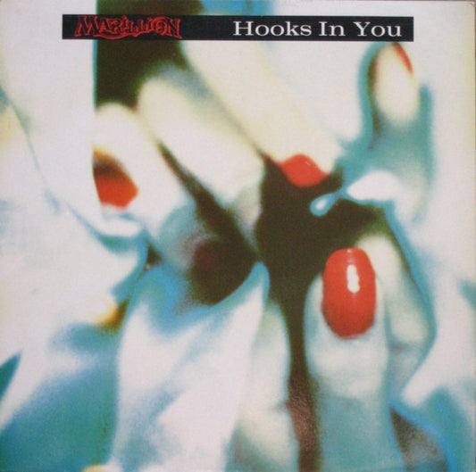 Marillion : Hooks In You (12")