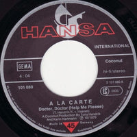 À La Carte : Doctor, Doctor (Help Me Please) (7", Single)