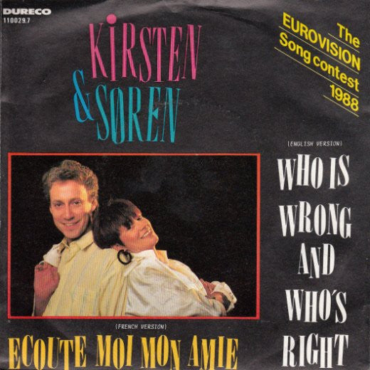 Kirsten & Søren : Who Is Wrong And Who's Right / Ecoute Moi Mon Amie (7", Single)