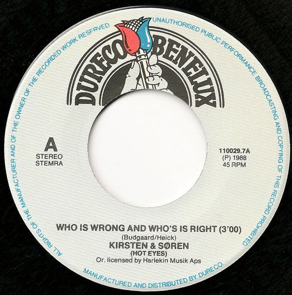 Kirsten & Søren : Who Is Wrong And Who's Right / Ecoute Moi Mon Amie (7", Single)