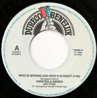 Kirsten & Søren : Who Is Wrong And Who's Right / Ecoute Moi Mon Amie (7", Single)