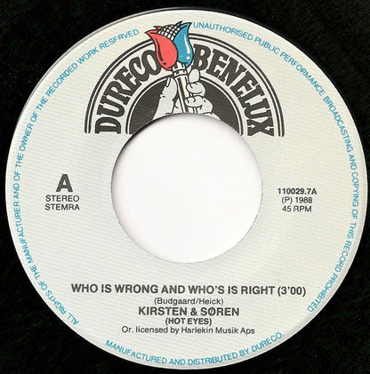 Kirsten & Søren : Who Is Wrong And Who's Right / Ecoute Moi Mon Amie (7", Single)