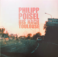 Philipp Poisel : Bis Nach Toulouse (LP, Album + CD, Album)