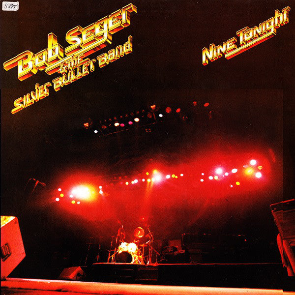 Bob Seger & The Silver Bullet Band* : Nine Tonight (2xLP, Album, Gat)