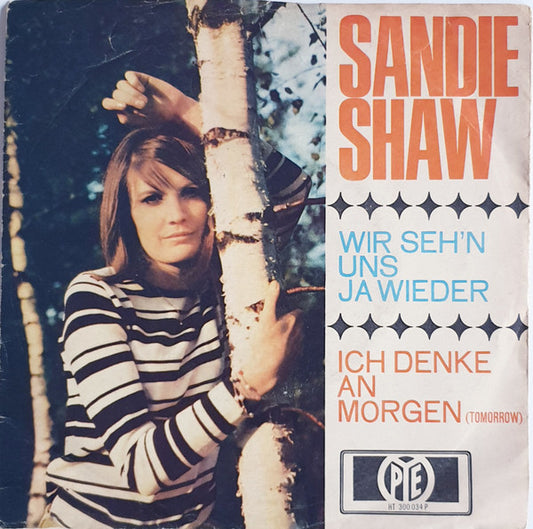 Sandie Shaw : Wir Seh'n Uns Ja Wieder / Ich Denke An Morgen (Tomorrow) (7", Single)