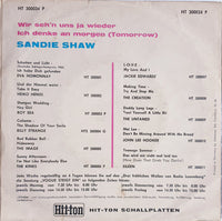 Sandie Shaw : Wir Seh'n Uns Ja Wieder / Ich Denke An Morgen (Tomorrow) (7", Single)