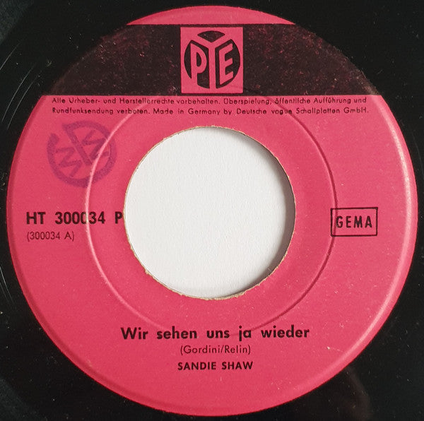 Sandie Shaw : Wir Seh'n Uns Ja Wieder / Ich Denke An Morgen (Tomorrow) (7", Single)