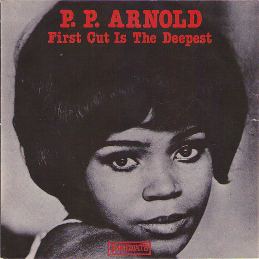 P. P. Arnold* : The First Cut Is The Deepest (7", RE)