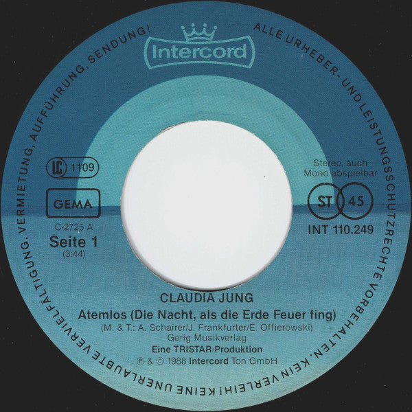 Claudia Jung : Atemlos (Die Nacht, Als Die Erde Feuer Fing) (7", Single)