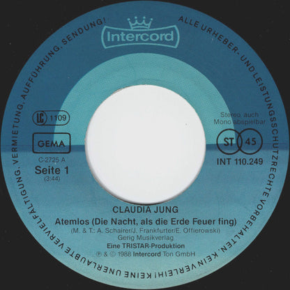 Claudia Jung : Atemlos (Die Nacht, Als Die Erde Feuer Fing) (7", Single)