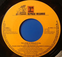 Frank Sinatra : To Love A Child (7", Single)