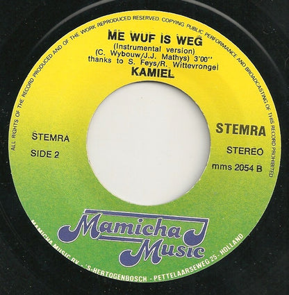 Kamiel : Me Wuf Is Weg (7")