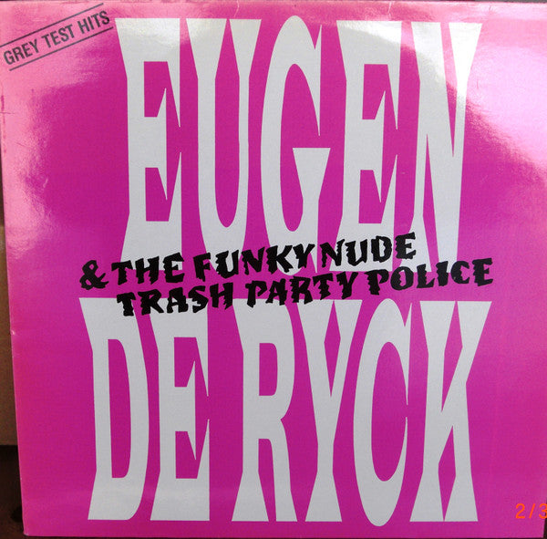 Eugen De Ryck & The Funky Nude Trash Party* : Grey Test Hits (LP, Album)