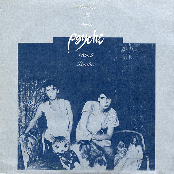 Psyche (2) : Prisoner To Desire / Black Panther (12")