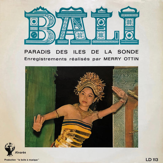Merry Ottin : Bali - Paradis Des Iles De La Sonde (LP)
