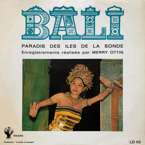 Merry Ottin : Bali - Paradis Des Iles De La Sonde (LP)
